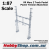 VR Merz 2 Track Portal Power Tension Stanchion HO 1:87 Scale