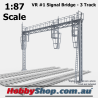 VR #1 Signal Bridge - 3 Track HO 1:87 Scale