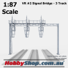 VR #2 Signal Bridge - 3 Track HO 1:87 Scale